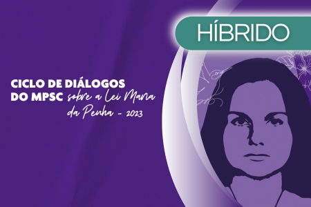 MPES participa de webinar “Ciclo de Diálogos da Lei Maria da Penha